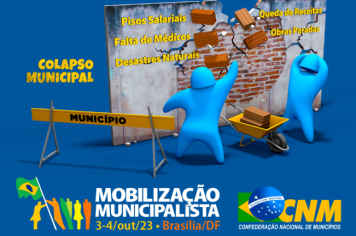 CNM reúne gestores em mobilização municipalista em Brasília