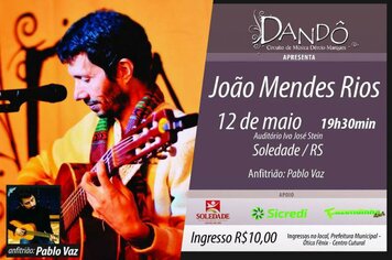 Dandô terá como atração principal João Mendes Rios nesta sexta-feira (12) em Soledade