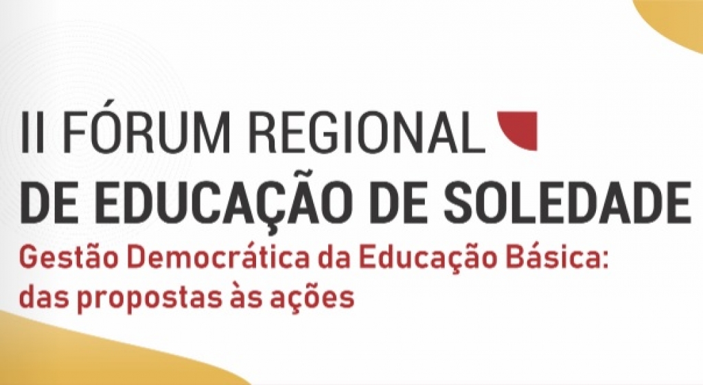 II FÓRUM REGIONAL DE EDUCAÇÃO DE SOLEDADE ACONTECE NA PRÓXIMA SEMANA